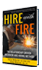 HIRE with FIRE book